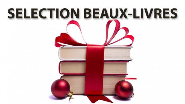 Notre sélection Beaux-livres