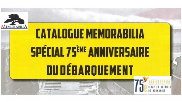 Catalogue Memorabilia - 75eme anniversaire du débarquement