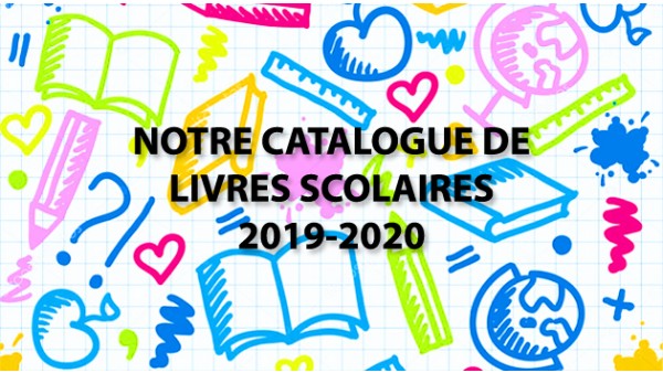 Notre catalogue livres scolaires 2019-2020