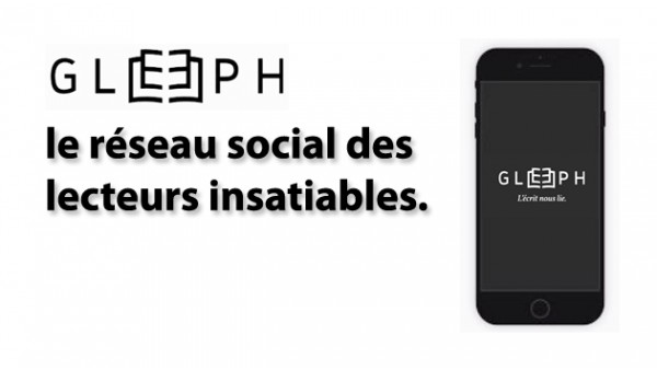 Gleeph, le réseau social des lecteurs insatiables.